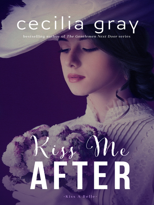Title details for Kiss Me After by Cecilia Gray - Available